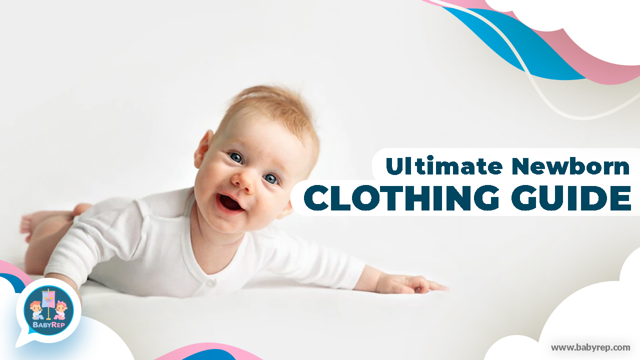 Ultimate Newborn Clothing Guide - Here Out New Parents