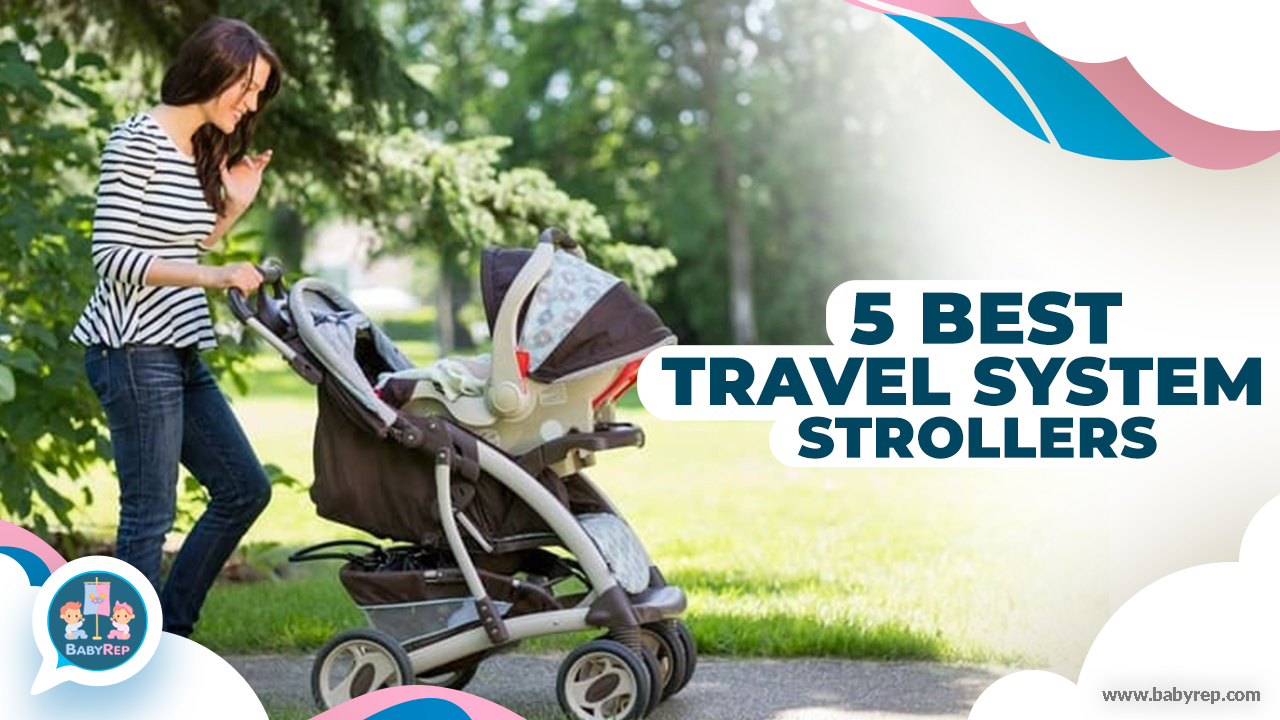 best travel system strollers 2022