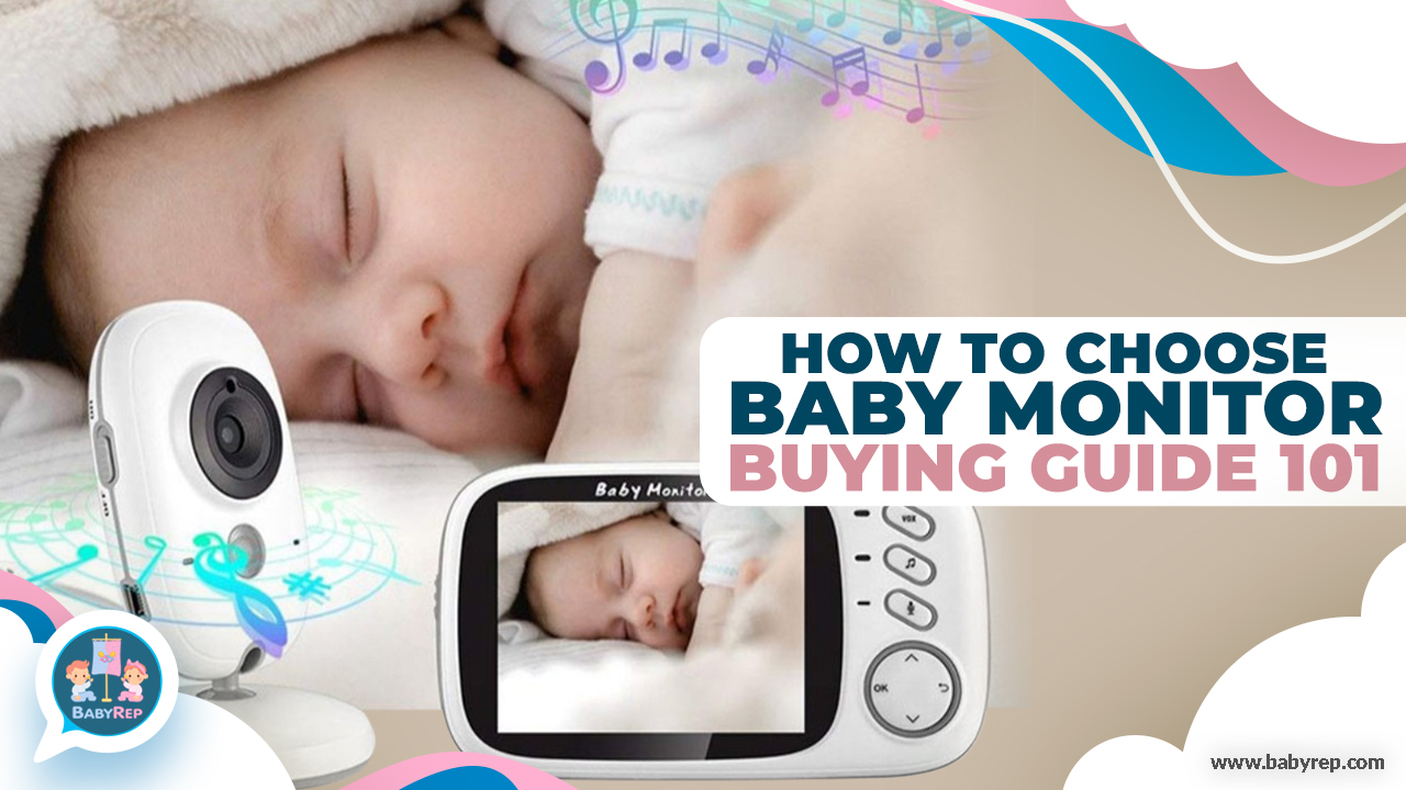 How To Choose A Baby Monitor Buying Guide